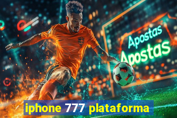 iphone 777 plataforma